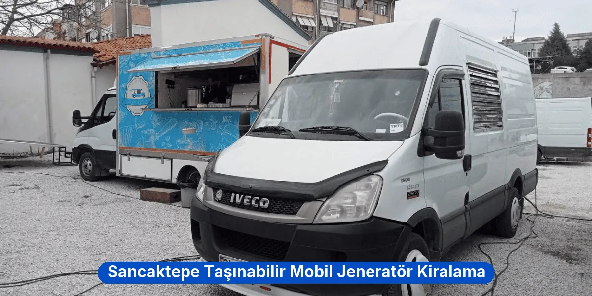 Sancaktepe Taşınabilir Mobil Jeneratör Kiralama